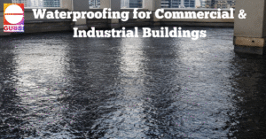 Waterproofing solutions for commercial and industrial buildings